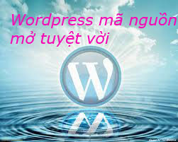 Wordpress mã nguồn mở tuyệt vời