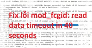 Fix Loi Mod_fcgid Read Data Timeout In 40 Seconds